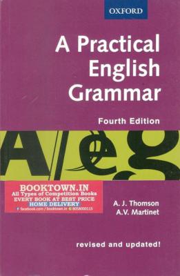 Oxford A Practical English Grammar By A.J Thomson And A.V Martinet Latest Edition